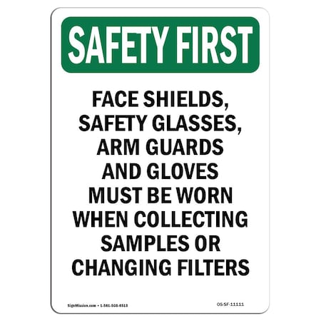 OSHA SAFETY FIRST Sign, Face Shields Safety Glasses, 5in X 3.5in Decal, 10PK